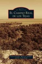 Camino Real de los Tejas af Lucile Estell