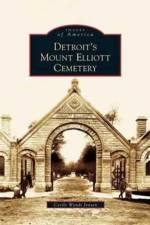 Detroit's Mount Elliott Cemetery af Cecile Wendt Jensen