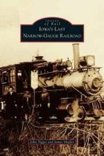 Iowa's Last Narrow-Gauge Railroad af John Tigges
