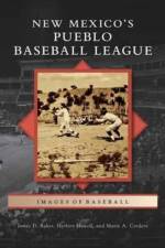 New Mexico S Pueblo Baseball League af Herbert Howell