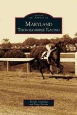 Maryland Thoroughbred Racing af Paige Horine