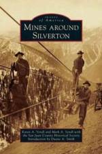 Mines Around Silverton af San Juan County Historical Society