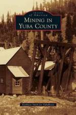 Mining in Yuba County af Kathleen Smith