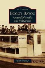 Boggy Bayou af The Heritage Museum of Northwest Florida