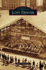 Lost Denver af Mark A Barnhouse