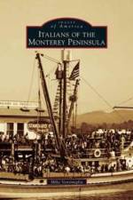 Italians of the Monterey Peninsula af Mike Ventimiglia