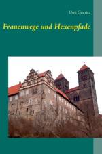 Frauenwege und Hexenpfade af Uwe Goeritz