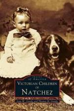Victorian Children of Natchez af Thomas H Gandy