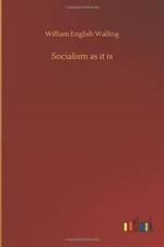 Socialism as It Is af William English Walling