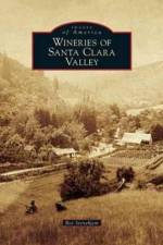 Wineries of Santa Clara Valley af Bev Stenehjem