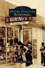Historic Downtown Rosenberg af The Rosenberg Historians