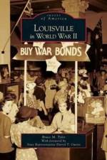 Louisville in World War II af Bruce M Tyler
