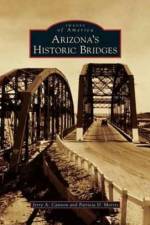 Arizona's Historic Bridges af Patricia D Morris