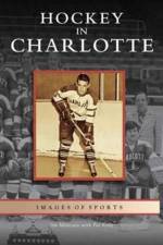 Hockey in Charlotte af Jim Mancuso