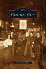 Central City af Lola Roush Miller