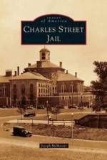 Charles Street Jail af Joseph McMaster
