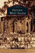 Historic West Salem af Michael L Bricker