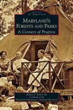 Maryland's Forests and Parks af Robert F Bailey