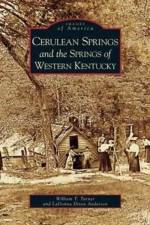 Cerulean Springs and the Springs of Western Kentucky af Ladonna Dixon Anderson