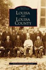 Louisa and Louisa County af Pattie Gordon Pavlansky Cooke