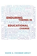Enduring Themes in Educational Change af David A Escobar Arcay