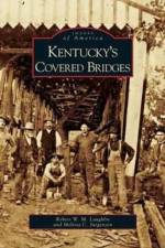 Kentucky's Covered Bridges af Robert W M Laughlin