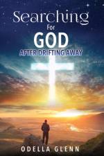 Searching For GOD af Odella Glenn