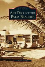 Art Deco of the Palm Beaches af Sharon Koskoff
