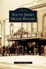 South Jersey Movie Houses af Allen Hauss