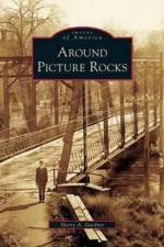 Around Picture Rocks af Sherry A Gardner