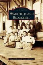 Wakefield and Brookfield af Wakefield-Brookfield Historical Society