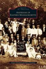Assyrians of Eastern Massachusetts af Ninos Donabed