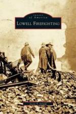 Lowell Firefighting af Jason T Strunk