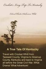 Crockett's Long Trip to Kentucky af Colonel Charles Dahnmon Whitt