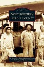 Northwestern Lehigh County af Weisenberg-Lowhill Historical Society