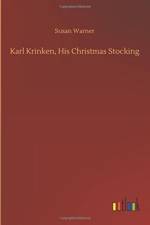 Karl Krinken, His Christmas Stocking af Executive Director Curator Susan (Museum of Glass) Warner