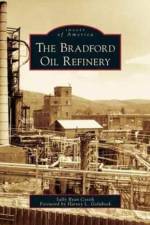 Bradford Oil Refinery af Sally Ryan Costik