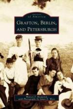 Grafton, Berlin, and Petersburgh af Warren F Broderick