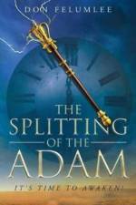 Splitting of the Adam af Don Felumlee