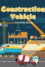 Construction Vehicle Coloring Book af Coloring Pages for Kids