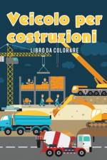 Veicolo per costruzioni Libro da colorare af Coloring Pages for Kids