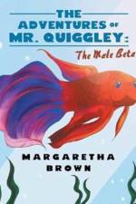Adventures of Mr. Quiggley af Margaretha Brown