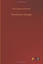 That House I Bought