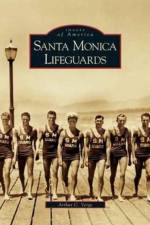 Santa Monica Lifeguards af Arthur C Verge