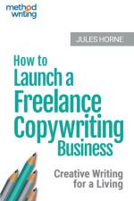 How to Launch a Freelance Copywriting Business af Jules Horne