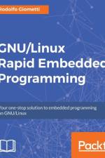 GNU/Linux Rapid Embedded Programming af Rodolfo Giometti