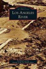 Los Angeles River af Ted Elrick