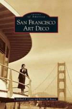 San Francisco Art Deco af Michael F Crowe