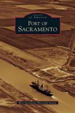 Port of Sacramento af West Sacramento Historical Society