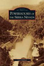 Powerhouses of the Sierra Nevada af Steve Hubbard